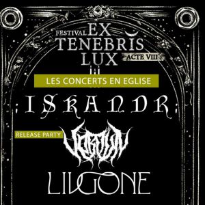 Ex Tenebris Lux 2026 : Iskandr+Verdun+Livgone