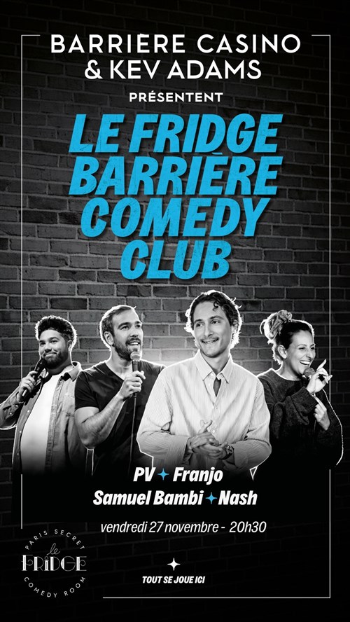 Le Fridge Barrière Comedy Club