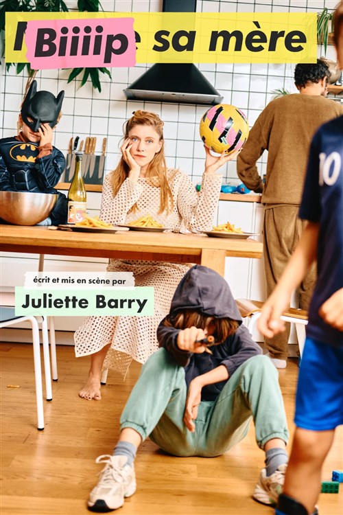 Juliette Barry dans Biiiip sa mère