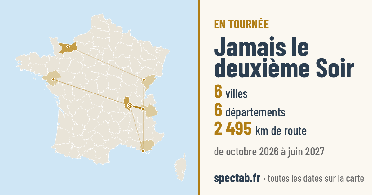 Carte de la tournée de Jamais le deuxième Soir
