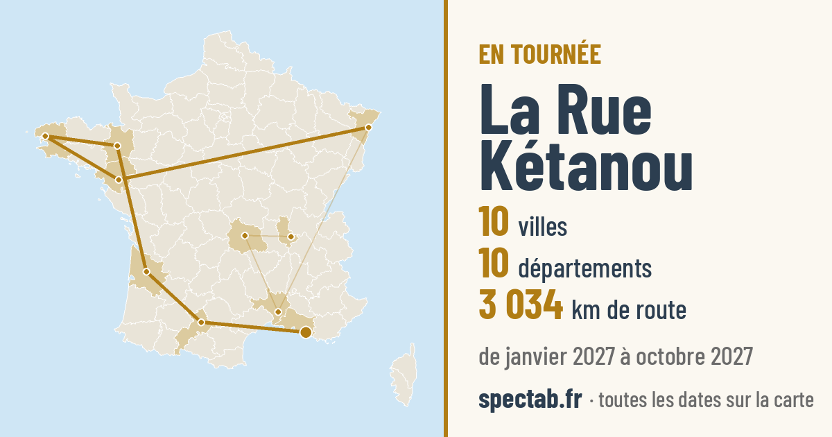 Carte de la tournée de La Rue Kétanou