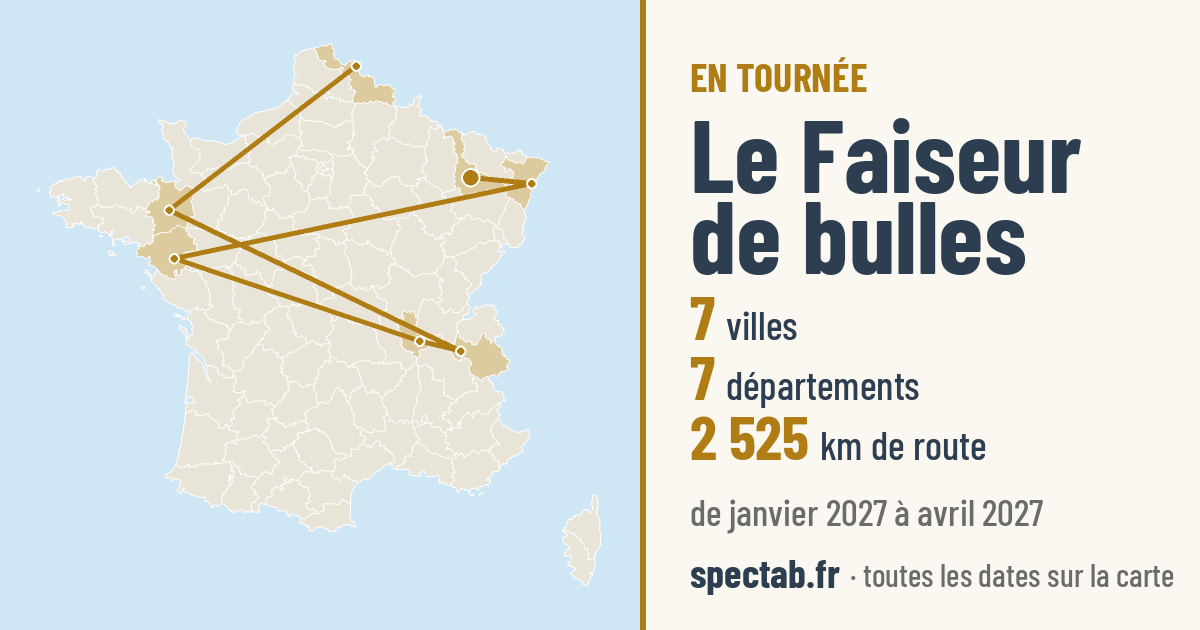 Carte de la tournée de Le Faiseur de bulles