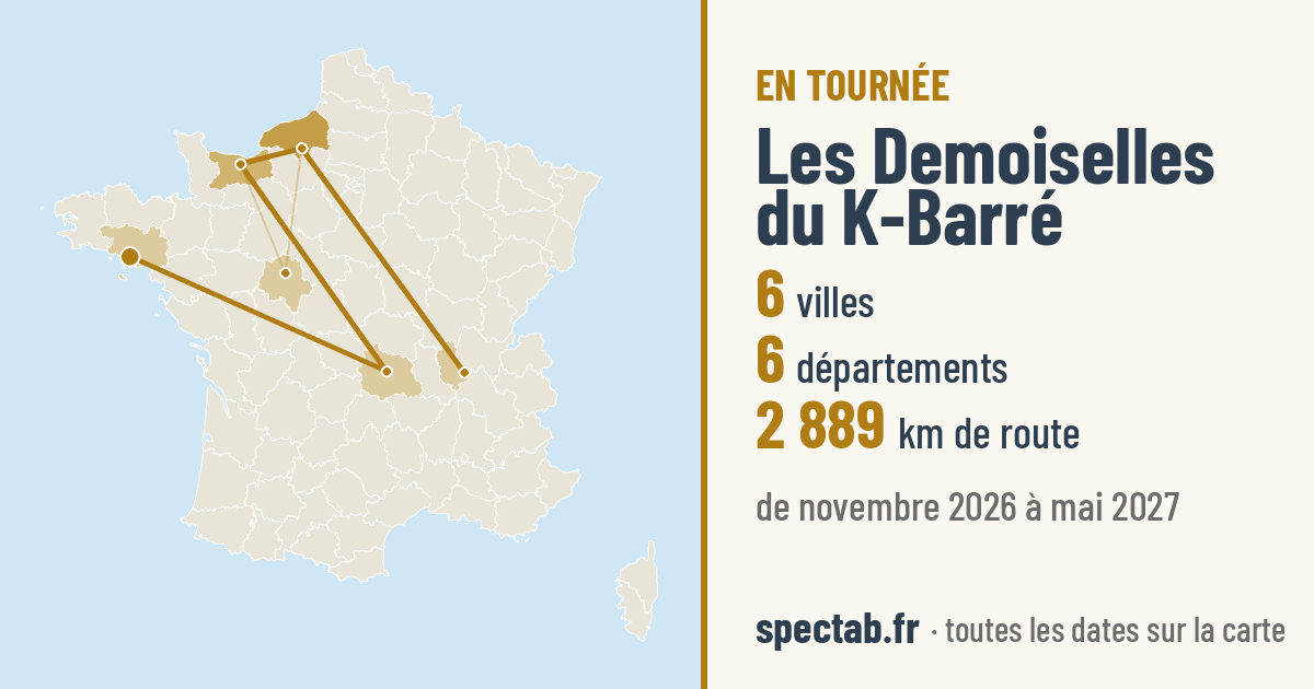 Carte de la tournée de Les Demoiselles du K-Barré