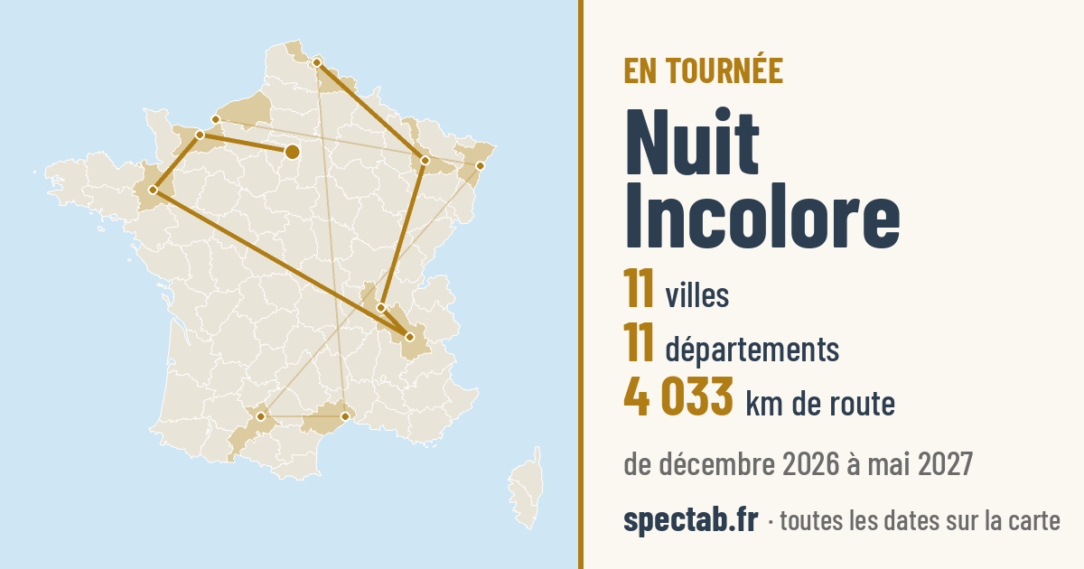Carte de la tournée de Nuit Incolore